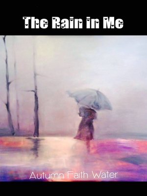 cover image of The Rain in Me
